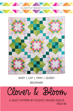 Load image into Gallery viewer, Clover & Bloom PAPER Quilt Pattern