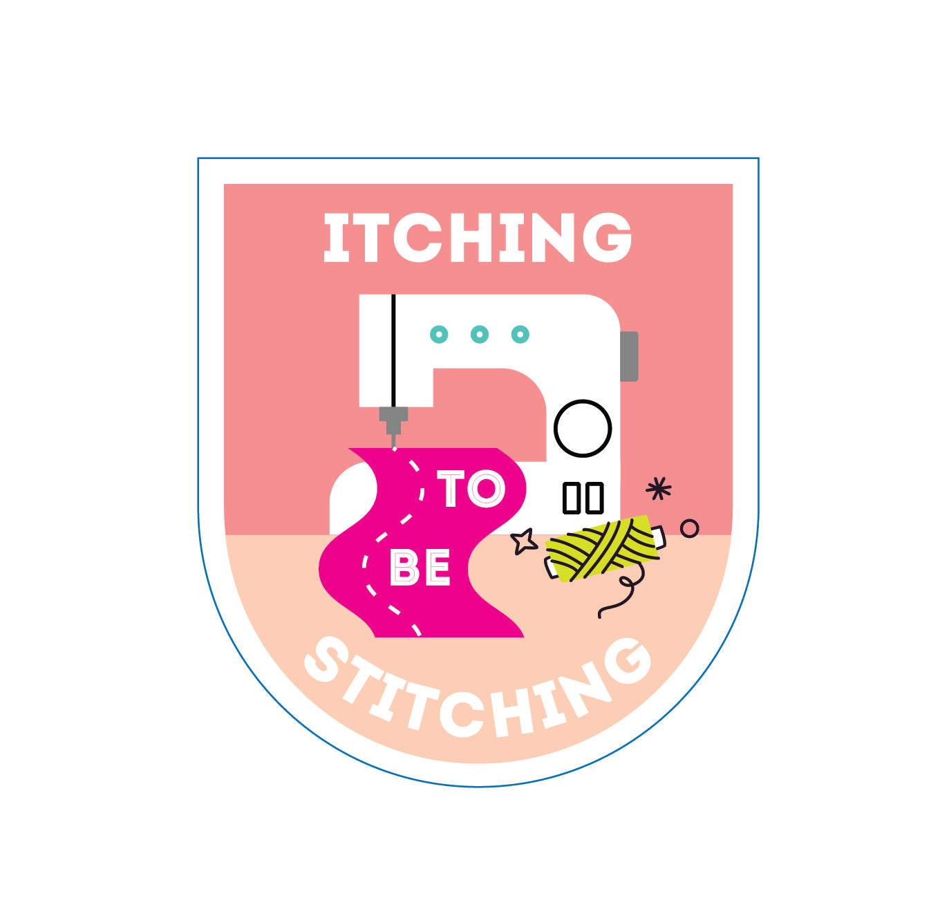 Itching to be Stitching Sticker