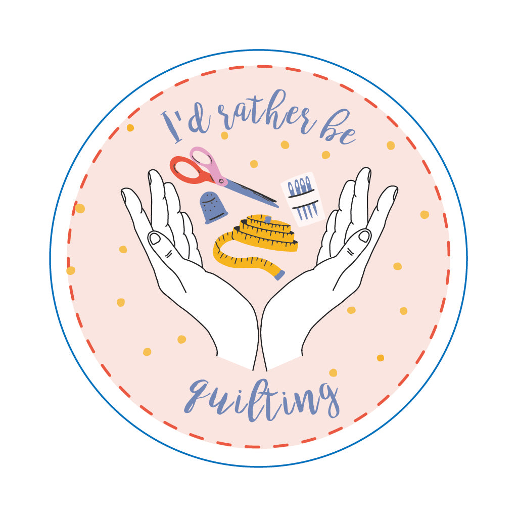 I'd Rather Be Quilting Sticker, Pack of 6